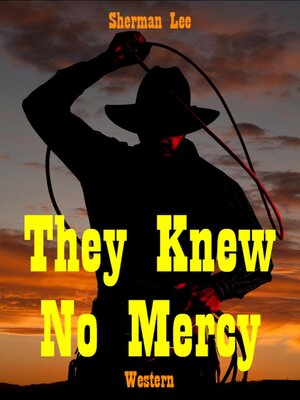 cover image of They Knew No Mercy